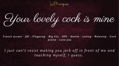 MadameLaMarquise - Your Lovely Cock is Mine - JOI ASMR Gentle relaxing audio