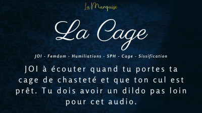 MadameLaMarquise - La Cage - French femdom JOI SPH caged