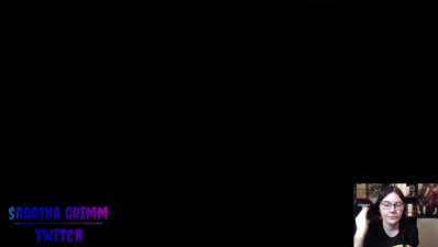 Sabrina Grimm - Twitch Stream 6