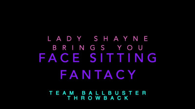 LadyShayne - Throwback - Face Sitting Fantasy
