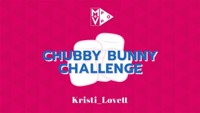 ManyVids - Chubby Bunny Challenge: Kristi Lovett